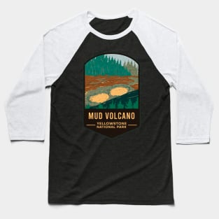 Mud Volcano Yellowstone National Park Baseball T-Shirt